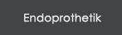 Endoprothetik